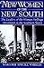 New Women of the New South:...