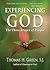 Experiencing God: The Three...