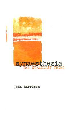 Synaesthesia: The Strangest Thing (Hardcover)