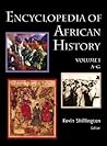 Encyclopedia of African History 3-Volume Set Encyclopedia of African History 3-Volume Set