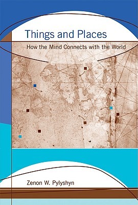 Things and Places: How the Mind Connects with the World (Hardcover)