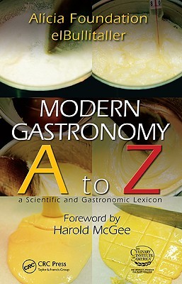 Modern Gastronomy A to Z: A Scientific and Gastronomic Lexicon