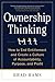 Ownership Thinking: How to ...