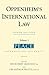 Oppenheim's International Law: Volume 1 Peace