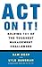 Act On It