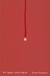 Wet Apples, White Blood (The Hugh MacLennan Poetry Series) (Volume 18) Wet Apples, White Blood (The Hugh MacLennan Poetry Series) (Volume 18)