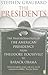 The Presidents: The Transformation of the American Presidency from Theodore Roosevelt to Barack