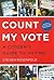 Count My Vote: A Citizen's ...