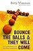 Bounce the Balls & They Will Come: A Coach's Passion for the Great Commission