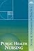 Public Health Nursing: Scope and Standards of Practice (American Nurses Association)