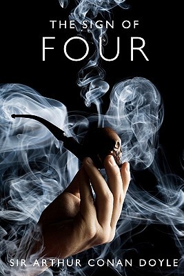 The Sign of Four: A Sherlock Holmes Mystery
