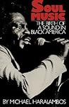 Soul Music: The Birth Of A Sound In Black America
