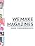 We Make Magazines by Andrew Losowsky