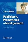 Publizieren, Promovieren - leicht gemacht: Step by Step (German Edition)