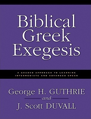 Biblical Greek Exegesis (Paperback)