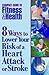 8 Ways to Lower Your Risk of a Heart Attack or Stroke (Compact Guide to Fitness & Health)