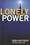 Lonely Power: Why Russia Has Failed to Become the West and the West is Weary of Russia