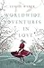 Worldwide Adventures in Love by Louise Wener