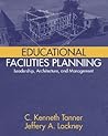 Educational Facilities Planning: Leadership, Architecture, and Management