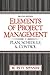 Elements of Project Management: Plan, Schedule, and Control
