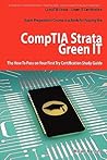Exam Preparation Course in a Book for Passing the CompTIA Strata - Green IT: The How to Pass on Your First Try Certification Study Guide