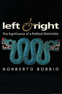 Left and Right: The Significance of a Political Distinction (Paperback)