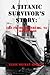 A Titanic Survivor's Story