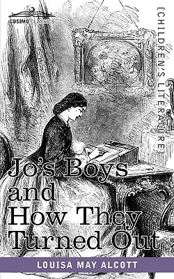 Jo's Boys and How They Turned Out: A Sequel to Little Men