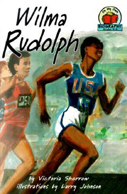 Wilma Rudolph (On My Own Biographies)