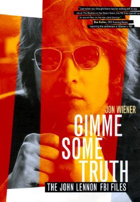 Gimme Some Truth: The John Lennon FBI Files (Paperback)