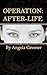 Operation:after Life
