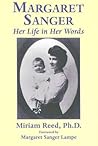 Margaret Sanger: Her Life in Her Words