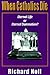 When Catholics Die by Richard Noll
