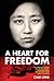 A Heart for Freedom: The Re...