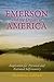 Emerson and the Dream of America by Richard G. Geldard