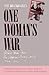 One Woman's War: Letters Ho...