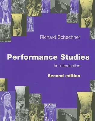 Performance Studies, An Introduction, Second Edition