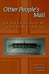 Other People's Mail: An Anthology of Letter Stories
