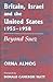 Britain, Israel and the United States, 1955-1958: Beyond Suez (British Politics and Society)
