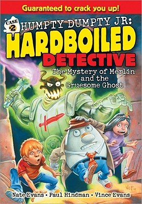 Mystery of Merlin and the Gruesome Ghost (Humpty Dumpty Jr.: Hardboiled Detective, Case #2)