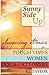 Sunny Side Up: Inspiring Stories for Tough Times, Women, Dog & Cat Lovers