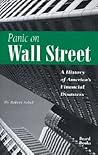 Panic on Wall Street: A History of America's Financial Disasters Panic on Wall Street: A History of America's Financial Disasters