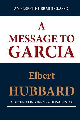A Message to Garcia