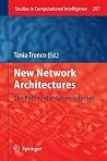 New Network Architectures: The Path to the Future Internet (Studies in Computational Intelligence, 297) New Network Architectures: The Path to the Future Internet (Studies in Computational Intelligence, 297)