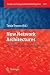 New Network Architectures: The Path to the Future Internet (Studies in Computational Intelligence, 297)