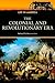 The Colonial and Revolution...