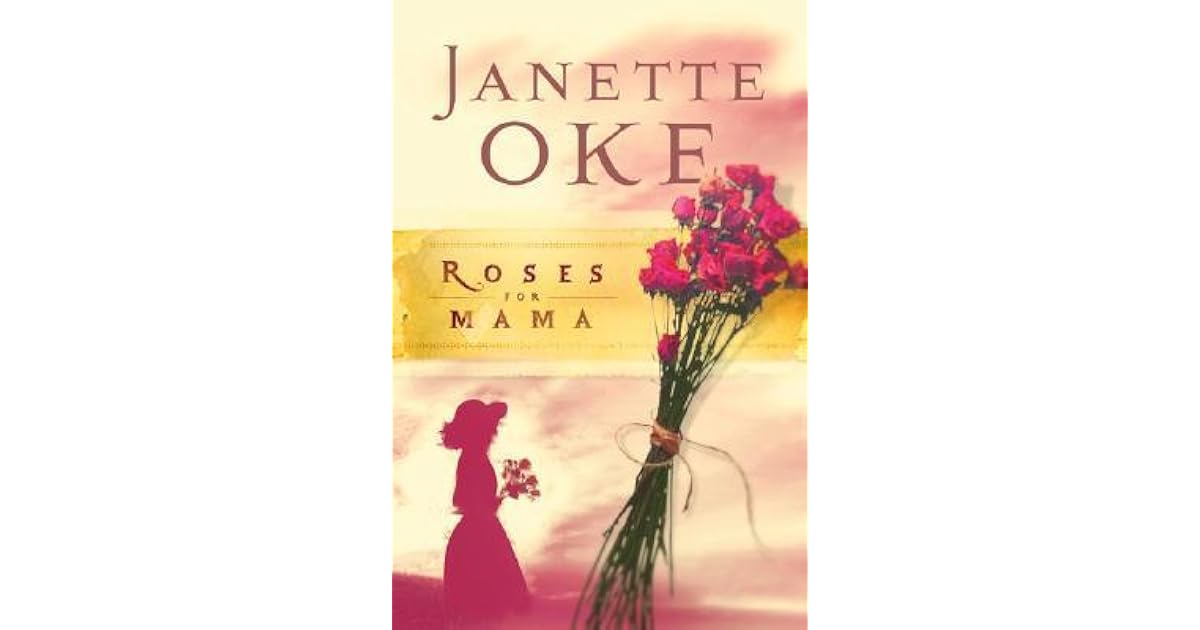 Roses for Mama (Women of the West, 3) by Oke