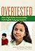 Overtested: How High-Stakes...