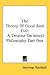 The Theory of Good and Evil: A Treatise on Moral Philosophy Part One