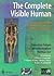 The Complete Visible Human: The Complete High-Resolution Male and Female Anatomical Datasets from the Visible Human Project (TM)